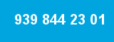 939 844 23 01 939 844 23 01